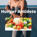Hunger Antidote (eBook, ePUB) Hunger Antidote (eBook, ePUB)