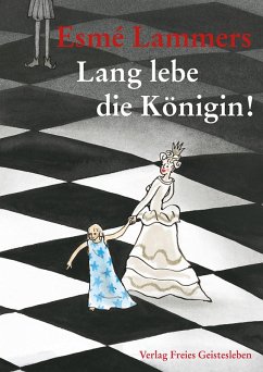 Lang lebe die Königin! (eBook, ePUB) - Lammers, Esmé