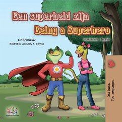 Een superheld zijn Being a Superhero (eBook, ePUB) - Shmuilov, Liz; KidKiddos Books
