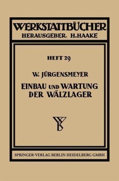 Einbau und Wartung der Wälzlager (eBook, PDF) - Jürgensmeyer, Wilhelm