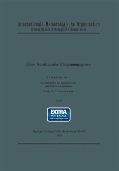 Über aerologische Diagrammpapiere. Denkschrift. [Hrsg.:] Internationale Meteorologische Organisation. Internationale Aerologische Kommission. Text- und Tafelteil (eBook, PDF) - Weickmann, L.