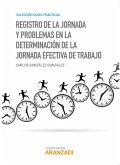 Registro de la jornada y problemas en la determinación de la jornada efectiva de trabajo (eBook, ePUB)