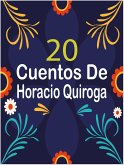 20 Cuentos de Horacio Quiroga (eBook, ePUB)