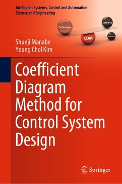 Coefficient Diagram Method for Control System Design (eBook, PDF) - Manabe, Shunji; Kim, Young Chol