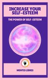 Increase Your Self-esteem - The Power of Self-esteem (2 Books) (eBook, ePUB)