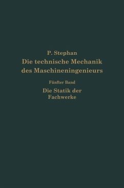 Die technische Mechanik des Maschineningenieurs mit besonderer Berücksichtigung der Anwendungen (eBook, PDF) - Stephen, P.