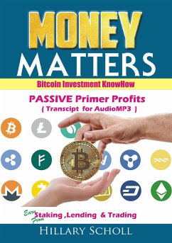 BitCoin Investment Know How -Passive Primer Profits (eBook, ePUB) - Scholl, Hillary