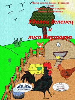 Удалец-Зеленец И Лиса Плутовка (eBook, ePUB) - Longo, Massimo; Gullo, Maria Grazia