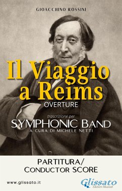 Il Viaggio a Reims - Symphonic Band (score) (fixed-layout eBook, ePUB) - Rossini, Gioacchino; cura di Michele Netti, a