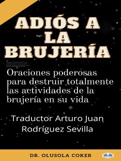 Adiós A La Brujería (eBook, ePUB) - Coker, Dr. Olusola