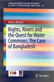Rights, Rivers and the Quest for Water Commons: The Case of Bangladesh (eBook, PDF)