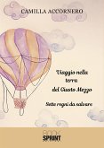 Viaggio nella terra del giusto mezzo (eBook, ePUB)