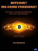 Bitcoin? Ma come funziona? (eBook, ePUB)