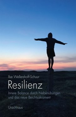 Resilienz (eBook, ePUB) - Wellershoff-Schuur, Ilse