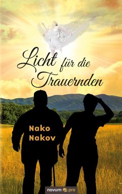 Licht für die Trauernden (eBook, ePUB) - Nakov, Nako