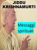 Jiddu Krishnamurti - messaggi spirituali (eBook, ePUB)