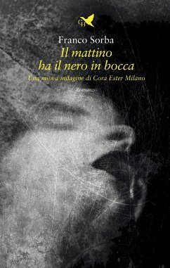 Il mattino ha il nero in bocca (eBook, ePUB) - Sorba, Franco