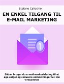 En enkel tilgang til e-mail marketing (eBook, ePUB)
