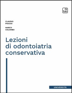 Lezioni di odontoiatria coservativa (eBook, PDF) - Colombo, Marco; Poggio, Claudio