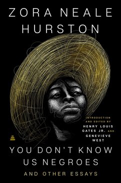 You Don't Know Us Negroes and Other Essays (eBook, ePUB) - Hurston, Zora Neale; Gates, Henry Louis; West, Genevieve