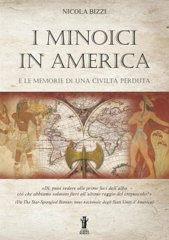 I Minoici in America e le memorie di una civiltà perduta (eBook, ePUB) - Bizzi, Nicola