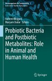 Probiotic Bacteria and Postbiotic Metabolites: Role in Animal and Human Health (eBook, PDF)