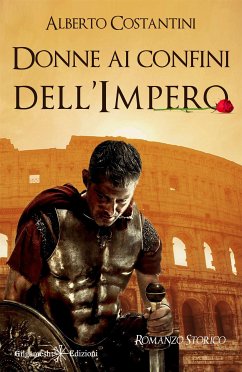 Donne ai confini dell’Impero (eBook, ePUB) - Costantini, Alberto