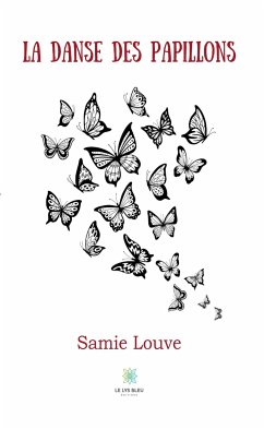 La danse des papillons (eBook, ePUB) - Louve, Samie
