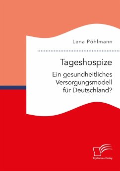 Cover Tageshospize. Ein gesundheitliches Versorgungsmodell für Deutschland? (eBook, PDF)