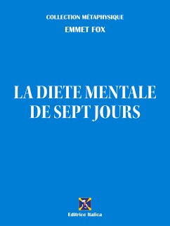 La diète mentale de sept jours (eBook, ePUB) - Fox, Emmet