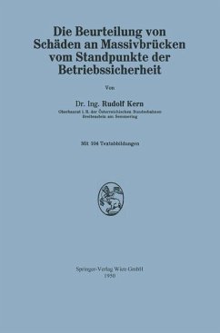 Die Beurteilung von Schäden an Massivbrücken vom Standpunkte der Betriebssicherheit (eBook, PDF) - Kern, Rudolf
