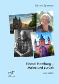 Einmal Hamburg - Mainz und zurück. Mein Leben (eBook, PDF)