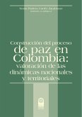 Construcción del proceso de paz en Colombia (eBook, ePUB)
