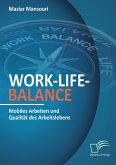 Work-Life-Balance. Mobiles Arbeiten und Qualität des Arbeitslebens (eBook, PDF)
