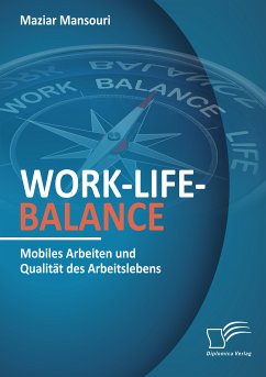 Work-Life-Balance. Mobiles Arbeiten und Qualität des Arbeitslebens (eBook, PDF) - Mansouri, Maziar