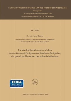 Die Wechselbeziehungen zwischen Konstruktion und Fertigung von Stahlbetonfertigteilen, dargestellt an Elementen des Industriehallenbaus (eBook, PDF) - Häcker, Horst