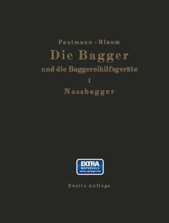 Die Nassbagger und die dazu gehörenden Hilfsgeräte (eBook, PDF) - Paulmann, M.; Blaum, R.