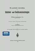 Die practische Anwendung der Schieber- und Coulissensteurungen (eBook, PDF)