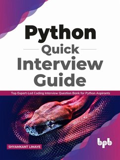 Python Quick Interview Guide: Top Expert-Led Coding Interview Question Bank for Python Aspirants (English Edition) (eBook, ePUB) - Limaye, Shyamkant