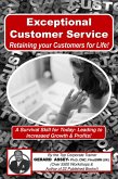 Exceptional Customer Service- Retaining your Customers for Life! (eBook, ePUB)