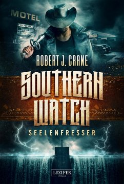 SEELENFRESSER (Southern Watch 2) (eBook, ePUB) - Crane, Robert J.
