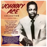 The Johnny Ace Collection 1952-55 The Johnny Ace Collection 1952-55