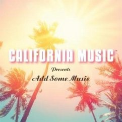 California Music Presents Add Some Music - California Music