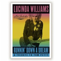 Runnin' Down A Dream: A Tribute To Tom Petty - Williams,Lucinda