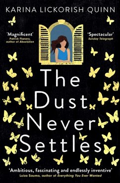 The Dust Never Settles (eBook, ePUB) - Lickorish Quinn, Karina
