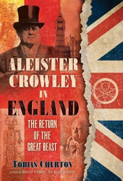 Aleister Crowley in England (eBook, ePUB) - Churton, Tobias