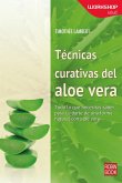 Técnicas curativas del aloe vera (eBook, ePUB)