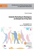 Celebrity Marketing im Musikgenre am Beispiel der K-Pop Idols (eBook, PDF)