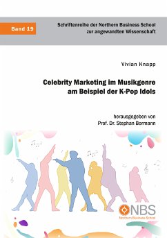 Celebrity Marketing im Musikgenre am Beispiel der K-Pop Idols (eBook, PDF) - Knapp, Vivian; Bormann, Stephan