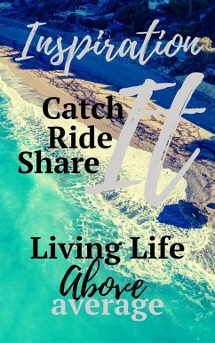 Inspiration: Catch It, Ride It, Share It (eBook, ePUB) - Ortiz, James K.
